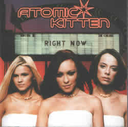 Atomic Kitten ''Right Now