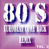80s EuroBeat Come Back Remix - vol.2