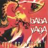 Baba Yaga - Where Will You Go