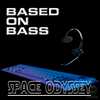 Based On Bass - Space Odyssey