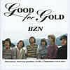 BZN - Good For Gold