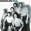 Chocolate Milk - The Best Of