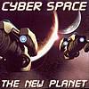 Cyber Space - The New Planet