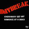 Daybreak - Everybody Get Off