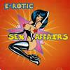 E-Rotic - Sex Affairs