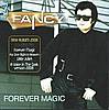 Fancy - Forever Magic