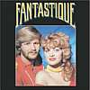 Fantastique - Fantastique