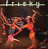 Frisky - Frisky