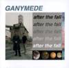 Ganymede - After The Fall