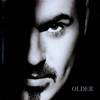 George Michael - Older