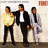 Huey Lewis And The News - Fore!