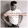 John Mellencamp - The Best That I Could Do