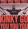 Kinky Go - You You You