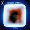 Kirlian Camera - Drifting