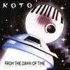 Koto - From The Down Of Time