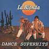 La Bionda - Dance Superhits