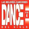 Las Mejores Canciones - Dance Del Siglo 4 (non-stop)