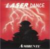 Laser Dance - Ambiente