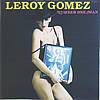 Leroy Gomez - Number One Man