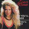 Lian Ross - Say Youll Never (singles)