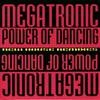 Megatronic & MC Hihat - Power Of Dancing
