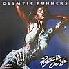 Olympic Runners - Puttin' It On Ya