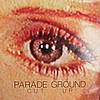 Parade Ground - Cut Up