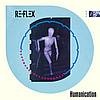 Re-Flex - Humanication