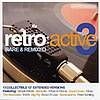 Retroactive - Rare & Remixed - volume 3