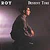 Roy - Destiny Time