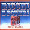 Ricchi E Poveri - Dimmi Quando