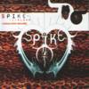 Spike - The Album