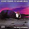 Stevie Wonder - In Square Circle