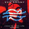 Ten Sharp - Under Water Line