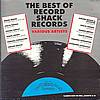 The Best Of Record Shack Records - Various Artists