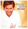 Thomas Anders - This Time