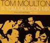 Tom Moulton - A Tom Moulton Mix