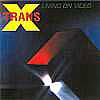 Trans-X - Living On Video