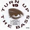 Turn Up The Bass - Turn Up The Bass - 19