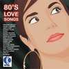 80's Love Songs - Versions Originales