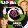 Ace Of Base - Happy Nation (US Version)