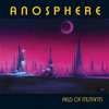 Anosphere - Field of Mutants