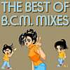 The Best Of BCM Mixes