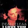 Desireless - I Love You