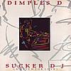 Dimples D - Sucker DJ (A Witch For Love)