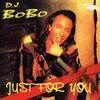 DJ Bobo - Just For You