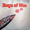 Dogs Of War - Dogs Of War