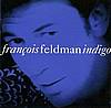 Francois Feldman - Indigo