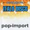 Italo Disco  - Pop Import