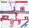 Italo Disco Souvenirs - volume 1